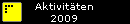 Aktivit�ten
2009