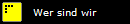 Wer sind wir